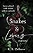 Snakes & Lovers: Part One (Snakes & Lovers Duet, #1)