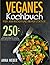 Veganes Kochbuch für Anfäng...