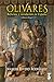 Olivares. Reforma y revolución en España by Manuel Rivero Rodríguez