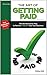 The Art of Getting Paid: Putting the CHECK back into your business