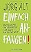 Einfach anfangen! Bausteine...