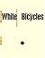 WHITE BICYCLES, MAKING MUSI...