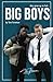Big Boys by Tom Foreman