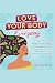 Love your body everyday: Wa...