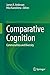 Comparative Cognition: Commonalities and Diversity
