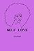 Self Love Journal: Journal ...