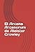El Arcana Arcanorum de Alei...