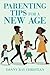 Parenting Tips For A New Age