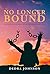 No Longer Bound