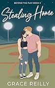 Stealing Home (Beyond the Play, #3)