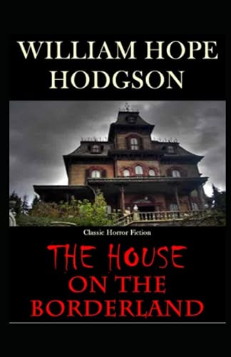 The House on the Borderland :