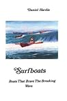 Surfboats: Boats that Brave the Breaking Wave (Boats of Australia and their Ancestry)