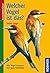 Welcher Vogel ist das? Vögel Europas by Detlef Singer