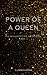 Power of a Queen: The Resur...