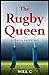 The Rugby Queen: Pitch of D...