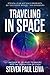 Traveling in Space (Revised Edition)