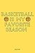 Basketball is My Favorite S...