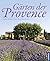 Gärten der Provence