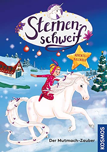Sternenschweif Adventskalender, Der Mutmach-Zauber (German Edition)