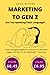 Marketing to Gen Z by Alex Rivers