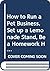 How to Run a Pet Business, Set up a Lemonade Stand, Be a Homework Helper, and other ways to Make Mon