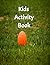 Kids Activity Book: Soccer ...