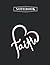 Notebook: Love And Faith Re...