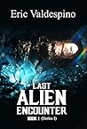 Last Alien Encoun...