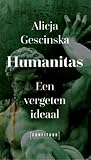 Humanitas: een vergeten ideaal