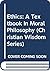 Ethics: A Textbook In Moral...