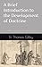 A Brief Introduction to the Development of Doctrine: According to the Mind of St. Thomas Aquinas