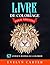 Livre de Coloriage pour Adu...