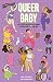 Queer baby by Marie Lotte Hagen Queer baby by Marie Lotte Hagen