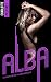 Alba, le baiser de la vengeance by Charlotte Pastoret