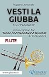 (Flute part) Vesti la giubba - Tenor & Woodwind Quintet: from "Pagliacci" (Italian Edition) (Flute part) Vesti la giubba - Tenor & Woodwind Quintet: from "Pagliacci" (Italian Edition)