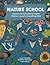 Nature School: Lessons and Activities to Inspire Children's Love for Everything Wild