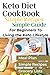 Keto Diet CookBook: Simple ...