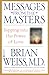 Messages from the Masters: Tapping into the Power of Love