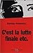 C'est la lutte finale etc. by Stanislas Tomkiewicz