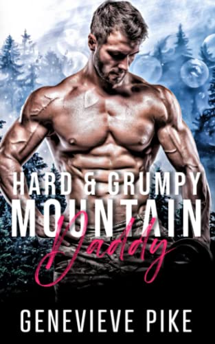 Hard & Grumpy Mountain Daddy (Paperback)