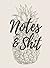 Notes & Sh*t Pineapple Bull...