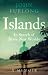 Islands: In Search of Brave...