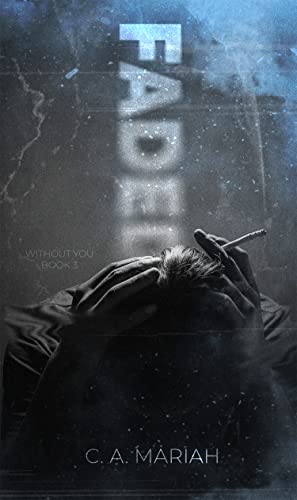Faded (Without You #3)
