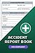 Accident Report Book: HSE C...