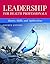 Leadership for Health Professionals: Theory, Skills, and Applications