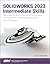 SOLIDWORKS 2023 Intermediat...