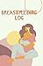 Breastfeeding 100 Page Log,...