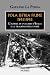 Pola Istria Fiume 1943-1945: L’agonia di un lembo d’Italia e la tragedia delle foibe (Trieste e la questione dalmata-istriana) (Italian Edition)