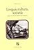Lingua, cultura, società: S...