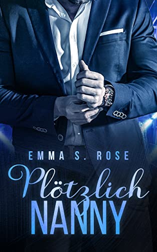 Plötzlich Nanny (Die Nanny-Agentur, #1)